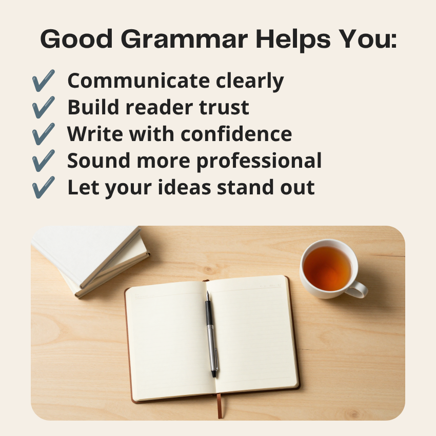 Good Grammar Helps You: